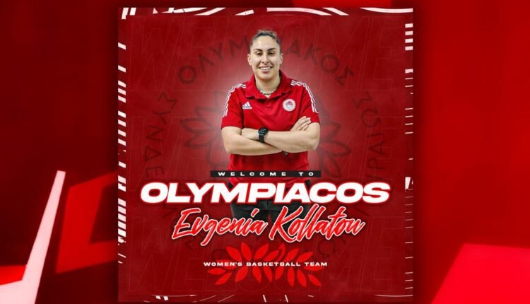 Μπάσκετ-Γυναικών:-Στον-Ολυμπιακό-η-Ευγενία-Κολλάτου
